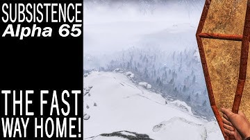 The Fast Way Home! | Subsistence Single Player Gameplay | EP 766 | Season 5
