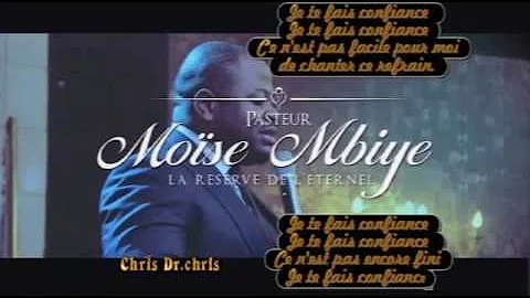 🙏Je te fais confiance (adoration)+ lyrics by Past Moise Mbiye🙏💯