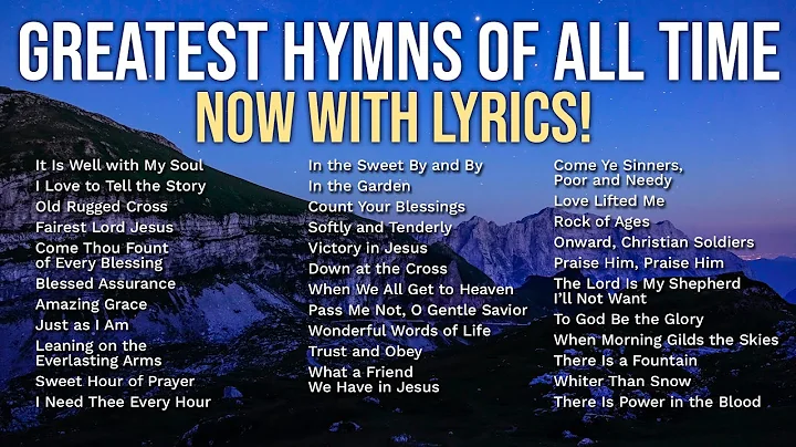 NOW with LYRICS - The Greatest Hymns of All Time - Church Hymns Sing-Along with On-Screen Lyrics