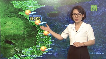 Thời tiết 21/4: Nắng nóng kéo dài khắp 3 miền, có nơi 39 độ | VTC16