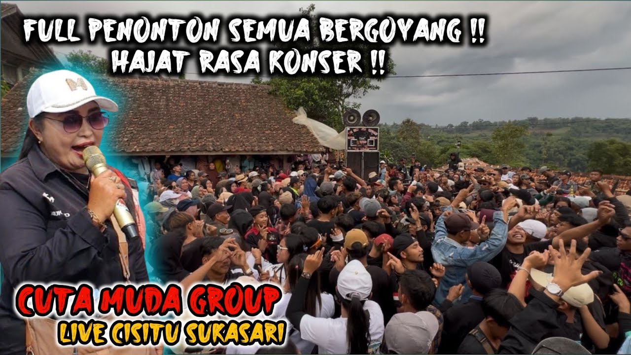 HAJAT RASA KONSER FULL PENONTON SEMUA DIBIKIN BERGOYANG ‼️ CUTA MUDA GROUP LIVE CISITU SUKASARI