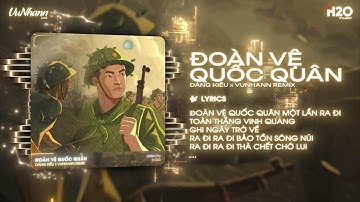 Đoàn Vệ Quốc Quân (VuNhann Remix) - Dáng Kiều | Nhạc Cách Mạng Remix Nghe Diễu Binh Kỷ Niệm 50 Năm