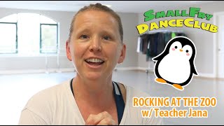 Small Fry Dance Club - Rockin' At The Zoo w/ Teacher Jana