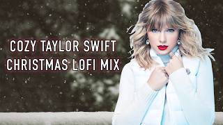 cozy christmas music | 2 hour taylor swift lofi instrumental mix