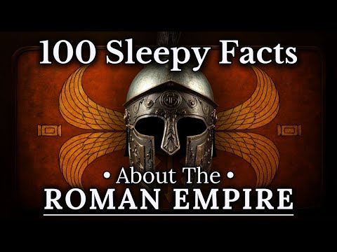 100 Sleepy Facts About the Roman Empire — Fall Asleep to History — No Adverts