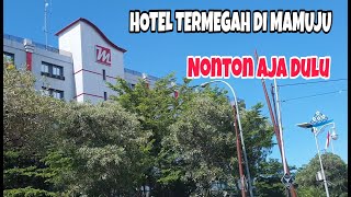 BAGAIMANA SIH ISI HOTEL MEGAH ini ?? DIMAMUJU || D'MALEO