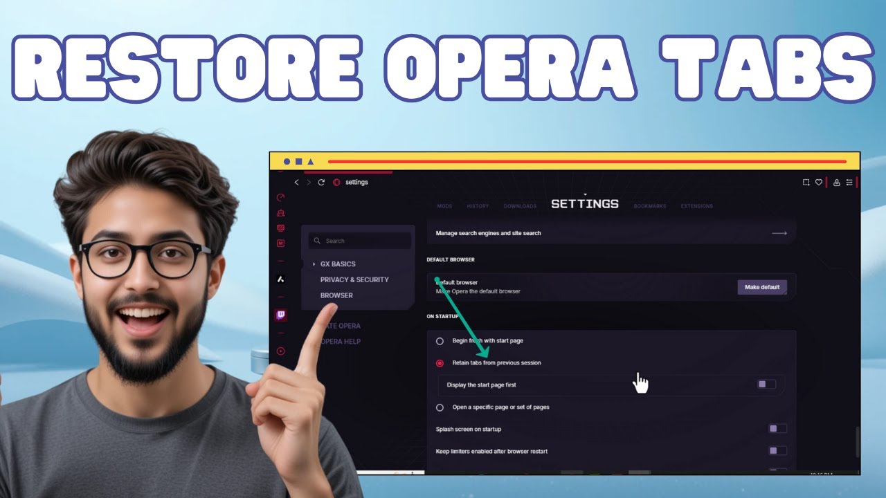 How To Retain Previous Session Tabs On The Opera Web Browser - Full Tutorial