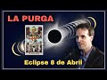 La purga comienza un nuevo tiempo eclipse 8 de abril robert martnez en nur 08042024