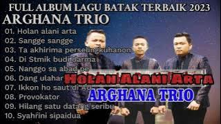 ARGHANA TRIO FULL ALBUM LAGU BATAK TERBAIK 2023  #coverlagu #lagubatakterbaru #batakmusik #lagu