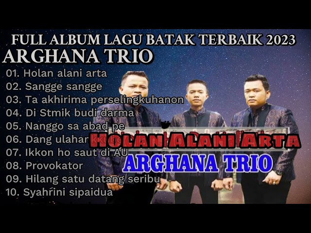 ARGHANA TRIO FULL ALBUM LAGU BATAK TERBAIK 2023  #coverlagu #lagubatakterbaru #batakmusik #lagu class=