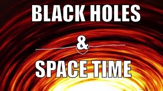 Black Holes and Space Time Explained Using Math - Space Engine/Explain Everything