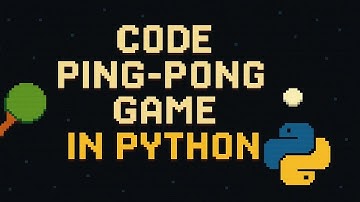 Code Ping Pong Game in Python