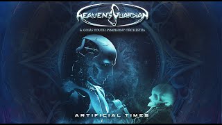 Heaven&#39;s Guardian - Artificial Times [Official Music Video]