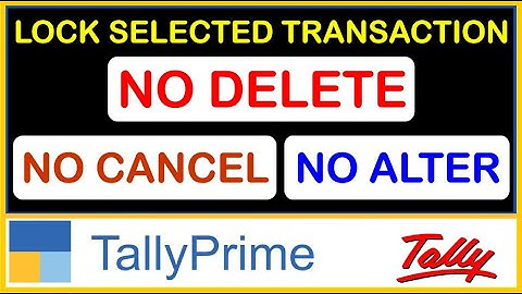 HOW TO LOCK SELECTED TRANSACTION IN TALLY PRIME | TDL FOR TALLY PRIME