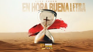 Alex Zurdo - En Hora Buena (Vídeo Lyrics) ⌛