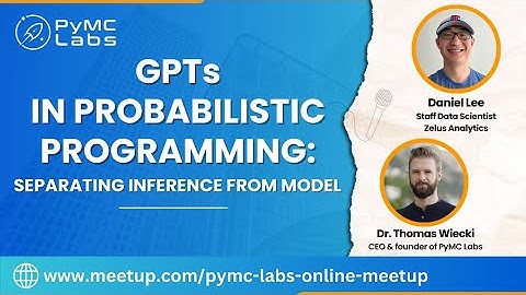GPTs in Probabilistic Programming with Daniel Lee