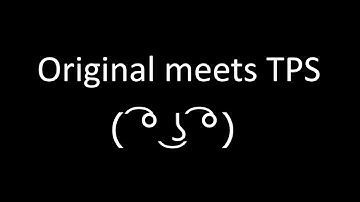 AoTTG - Original meets TPS