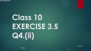 Class 10 Maths | Chapter 3 | Exercise 3.5 Q4 ii | Pair Of Linear Equations in Two Variables | NCERT