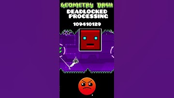DEADLOCKED PROCESSING #geometrydash #gd #gaming #geometrydashplayer #gdlevels #thepro1yo33