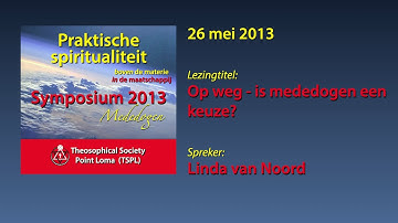 Symposium 2013: Op weg - is mededogen een keuze? (6/9)
