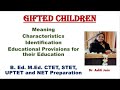 Gifted Children- Characteristics# Hindi#  Education for Gifted Children# Gifted Children Psychology