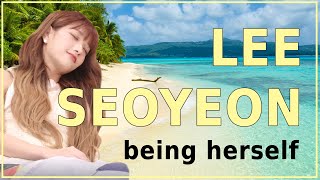 Lee Seoyeon Being Herself
