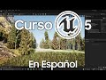 Curso Unreal Engine 5 en español