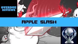 Apple Slash Trophy Guide | OVERDUE REVIEW #166