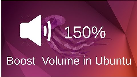 Boost Your System Volume in Ubuntu 22.04