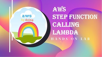 AWS Lab Step Function | AWS Hands On Session | Calling Lambda | AWS By Doing