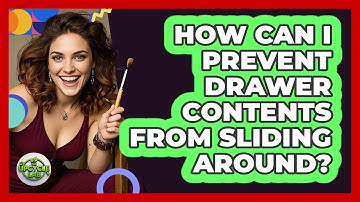 How Can I Prevent Drawer Contents From Sliding Around? - The Upcycle Lab
