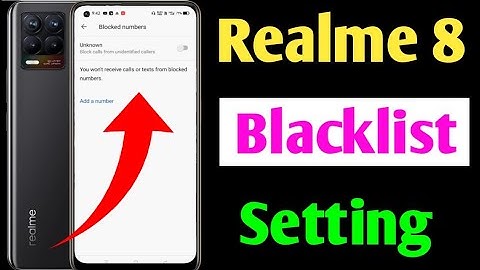 How to block unblock call realme 8 /realme 8 me number blacklist se Kaise nikale / realme 8 blockad