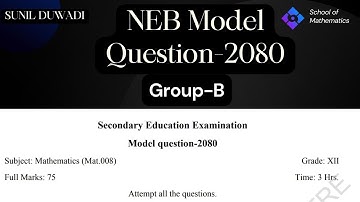 New Model Question-2080 based on New Syllabus || Group-B ||Mathematics(Mat.008) ||