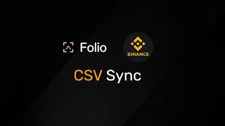 How to Import Binance Trades into Folio — CSV Import (No API Key Needed)