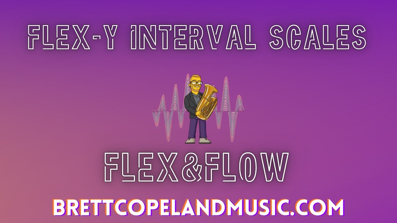 Flex-y Interval Scales [CC Tuba]