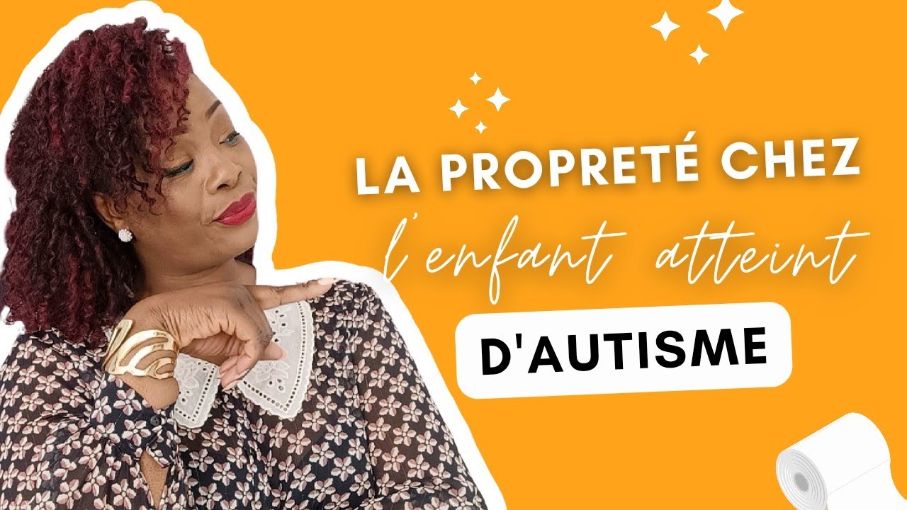 Autisme et apprentissage de la propreté