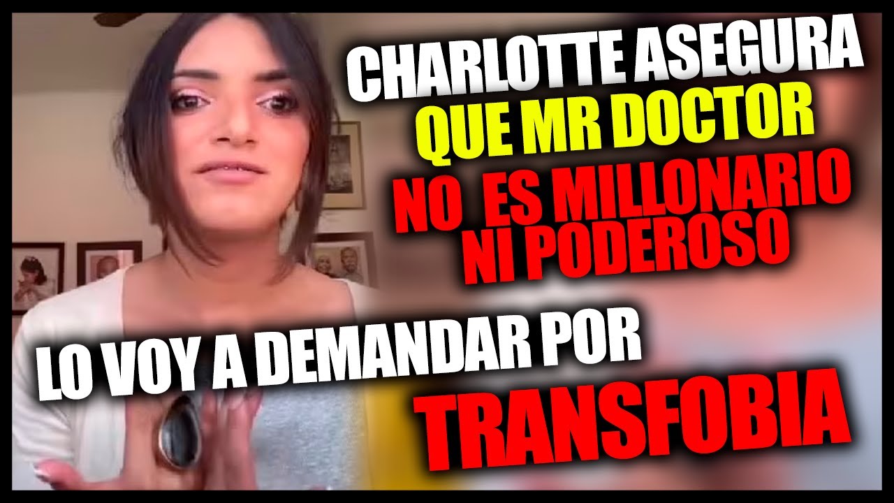 Charlotte denunciará a Mr Doctor y revela todos sus secretos