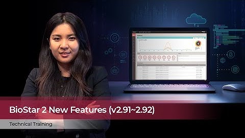 [BioStar 2] New Features of BioStar 2 (v2.9.1 & 2.9.2) | Suprema