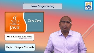 Output Methods by Mr. E Krishna Rao Patro