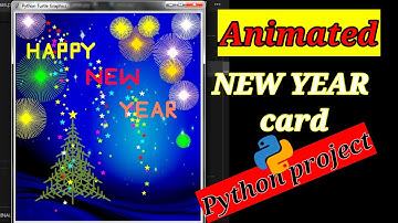 Code an animated New Year card in Turtle Python | Wishing Happy New Year using Python Turtle