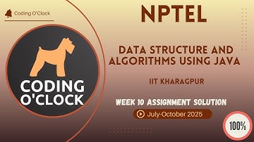 Data Structure and Algorithms using Java Week 10 QUIZ Solution July-October 2025 IIT Kharagpur