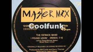Video thumbnail of "The Fatback Band - I Found Lovin' (12" Remix Funk 1983)"