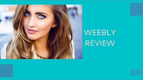 Weebly Review | Build Your Website in Minutes with Weebly!