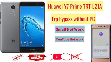 Huawei Y7 Prime (TRT-L21A) Frp Bypass Without PC New Method✅✅