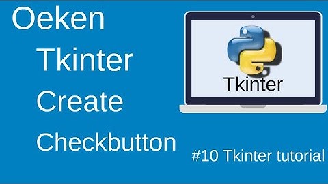 Creating Check Buttons  | Check Boxes with Tkinter and Python || part-10