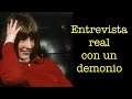 Entrevista real con un DEMONIO, el CASO de Janet Hodgson