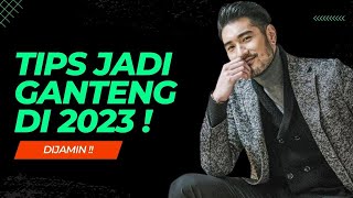 TIPS JADI GANTENG DI 2023 !! by Kevin Sinarli 5,137 views 1 year ago 6 minutes, 6 seconds