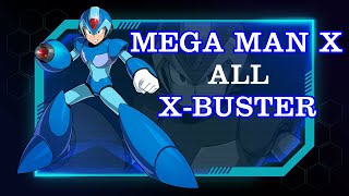 Megaman X - All X-Buster