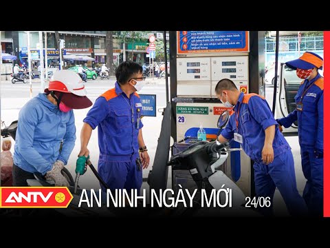 An Ninh Ngày Mới 24/6: Bộ Tài Chính Đề Nghị Chưa Giảm Thuế Tiêu Thụ Đặc Biệt Với Xăng | ANTV