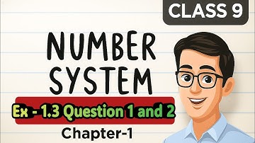 New NCERT Maths class 9 | Number System |  chapter 1 Exercise 1.3 Question 1 and 2 | 
